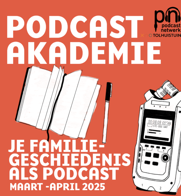 Plaatje van de Podcastkademie met het logo van de akademie en het podcastnetwerk en de tolhuistuin rechtsboven. Tegen een rode achtergrond zie je de titel Je familiegeschiedenis als podcast, Maart-April 2025. Er zweven illustraties van een aantekeningenboekje met pen en een recorder in beeld.