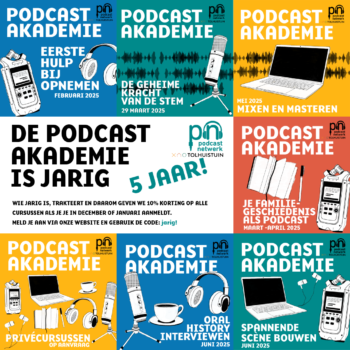 Promotie-afbeelding van de Podcast Akademie, die haar 5-jarig jubileum viert. Het bevat kleurrijke blokken met informatie over cursussen, zoals 'Eerste hulp bij opnemen' (februari 2025), 'De geheime kracht van de stem' (29 maart 2025), 'Mixen en masteren' (mei 2025), 'Je familiegeschiedenis als podcast' (maart-april 2025), 'Privécursussen op aanvraag', 'Oral history interviewen' (juni 2025), en 'Spannende scènes bouwen' (juni 2025). Centraal staat de tekst: 'De Podcast Akademie is jarig! 5 jaar! Wie jarig is, trakteert en daarom geven we 10% korting op alle cursussen als je je in december of januari aanmeldt. Meld je aan via onze website en gebruik de code: jarig!' Het logo van Podcastnetwerk is zichtbaar bovenaan.